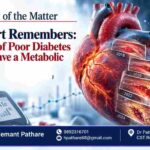 The Heart Remembers: Can Years of Poor Diabetes Control Leave a Metabolic Memory?